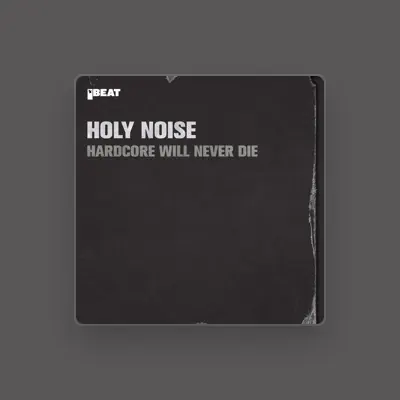 Listen to Holy Noise, watch music videos, read bio, see tour dates & more!
