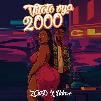 Vitoto vya 2000 (feat. Ndaro) - Single