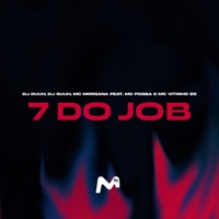 7 Do Job (feat. MC Pogba & MC VITINHO ZS) - Single - DJ Duuh, Dj Guuh & Mc Morgana