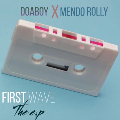 First Wave (feat. Doaboy) - EP