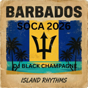 SOCA 2026 - DJ BLACK CHAMPAGNE
