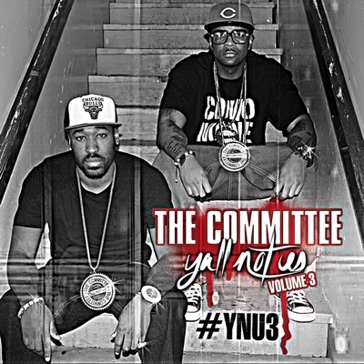 The Committee: Yall Not Us, Vol. 3