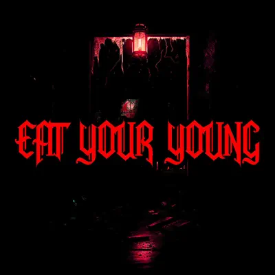 Listen to Eat Your Young - Single by Arankai