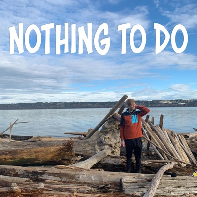 Nothing to Do - Single