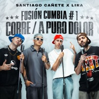 Fusión Cumbia 1: Corre / A Puro Dolor - Single - Santiago Cañete & Lira