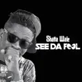 See Da Fool