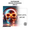 Rave Until We Die