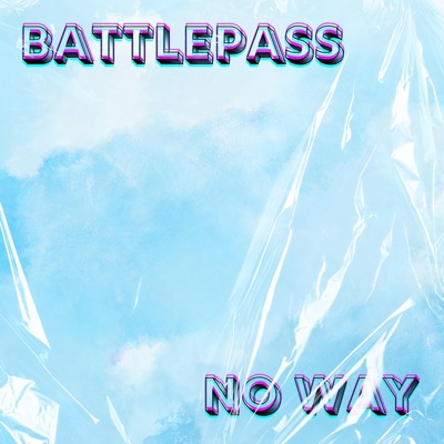 Battlepass No Way - Single