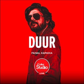 Duur (Coke Studio Live) Faisal Kapadia