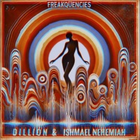 FREAKQUENCIES - EP - DILLION & Ishmael Nehemiah