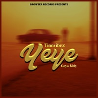 Yeye (feat. Gaya Kidy) - Single - TinnVibez