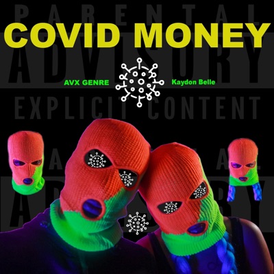 Covid Money (feat. Kaydon Belle) - Single