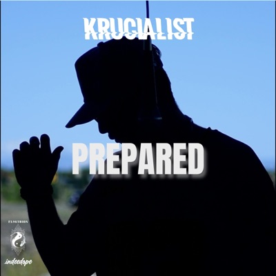 PREPARED (feat. Krucialist & SGauge) - Single