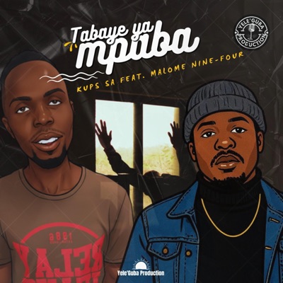 Tabaye Ya Mpaba (feat. Malome Nine-four) - Single