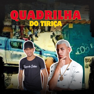 Quadrilha do Tiriça - Single