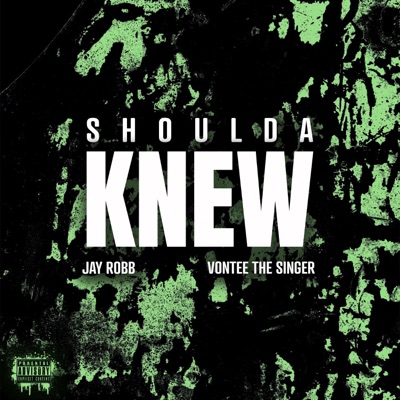 Shoulda Knew - Single