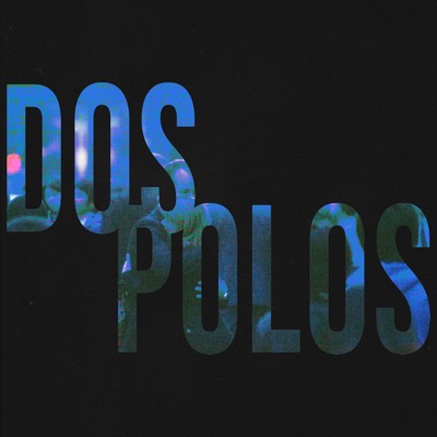 DOS POLOS - Single