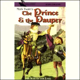 The Prince and the Pauper (Dramatized)