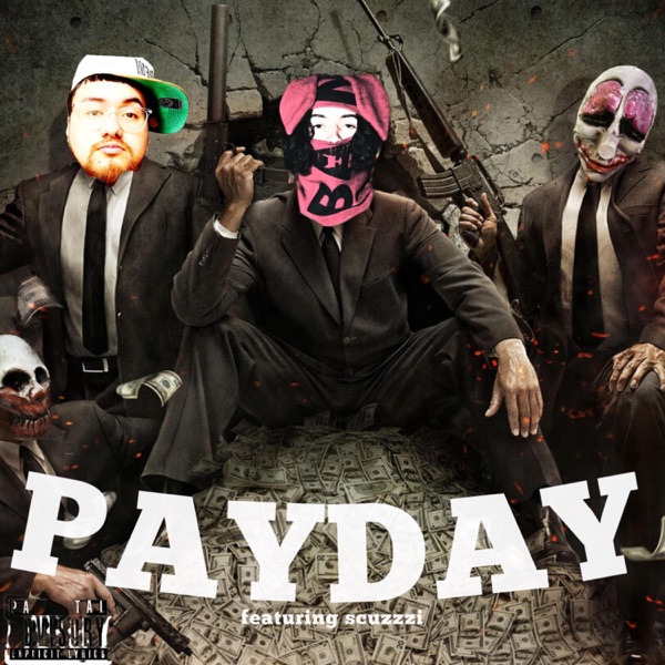 PayDay (feat. Scuzzzi)