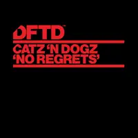 No Regrets — Catz 'n Dogz