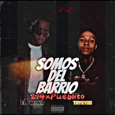 Taykydd214 ft lil Wi - Somos del barrio - Single