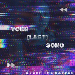 Your (Last) Song - Single