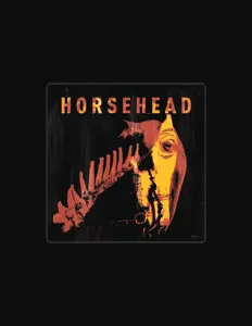 Poslechněte si interpreta Horsehead, sledujte hudební videa, přečtěte si životopis, podívejte se na data turné a další informace.