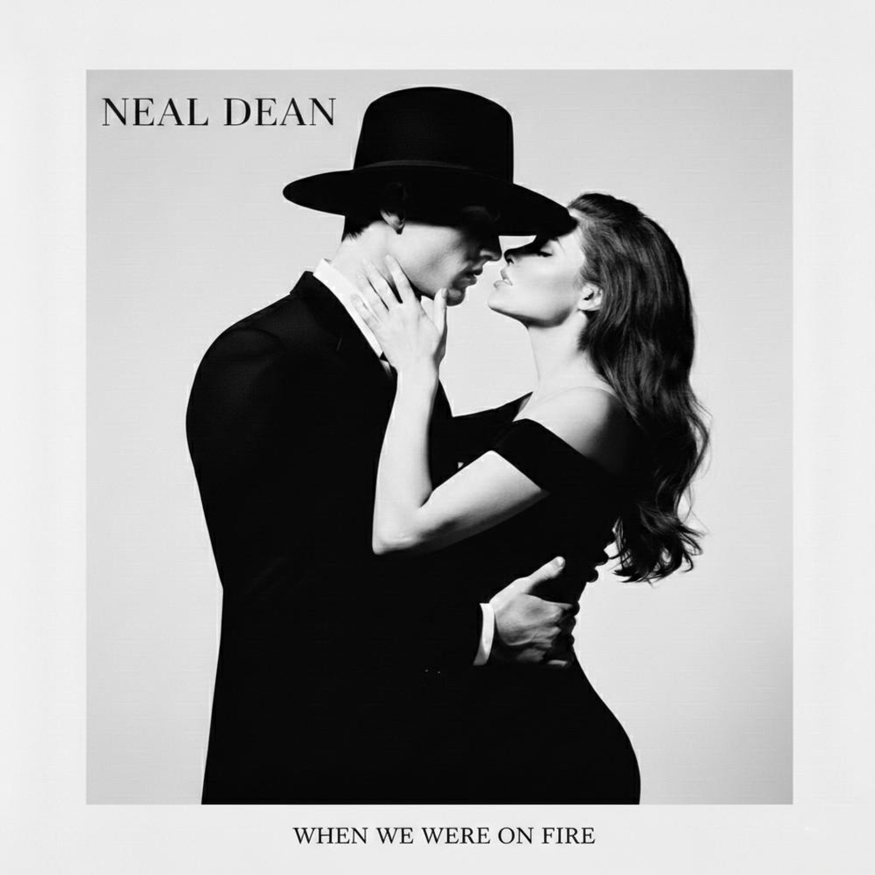 NEAL DEAN, IAN CAGE & Heidi West - When We Were On Fire