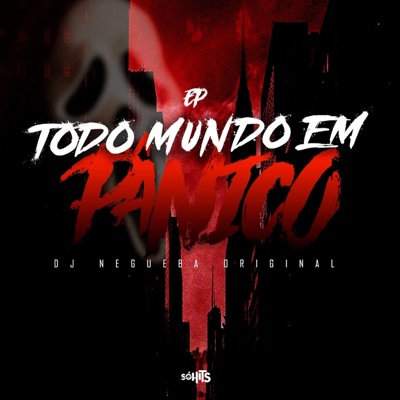 Todo Mundo em Pânico - EP