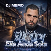 Ella Anda Sola - Single - DJ Memo