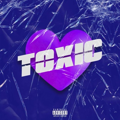 Toxic Love (feat. Yxng Chino) - Single