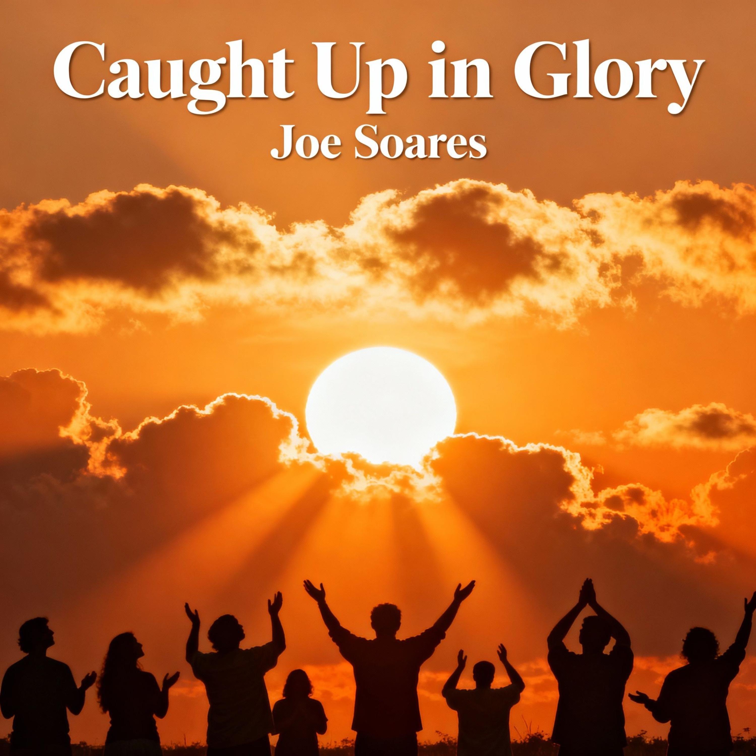 Caught Up in Glory - Single