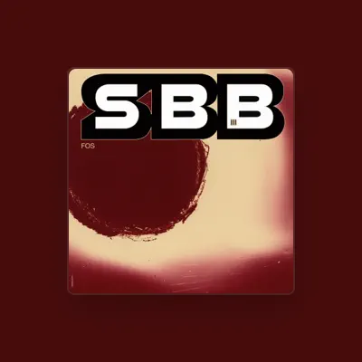 Listen to SBB, watch music videos, read bio, see tour dates & more!