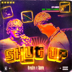 SHUT UP (feat. Basstian PY)
