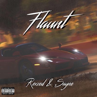 Flaunt (feat. Sayne) - Single