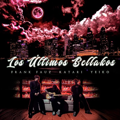 Los Últimos Bellakos - EP