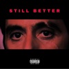 Still Better - Single