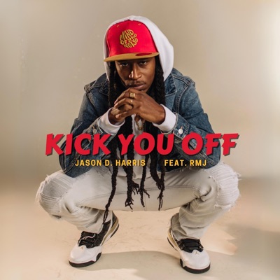 Kick You Off - Single