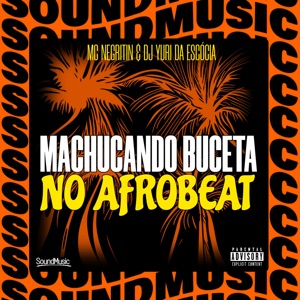 Machucando Buceta no Afrobeat