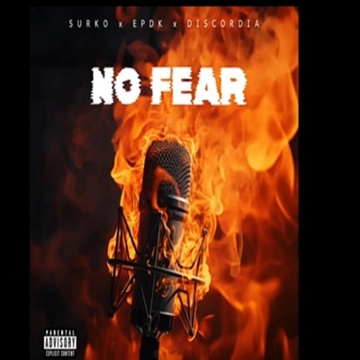 NO FEAR (feat. EPDK & DISCORDIA) - Single