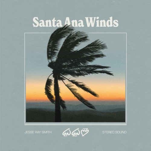 Santa Ana Winds - Single