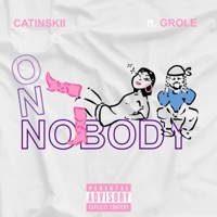 Nobody - Single - CATINSKII & G Role