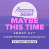Maybe This Time (Lower Key) [Originally Performed by Sarah Geronimo] [Karaoke Version] - karaoke SESH new Single