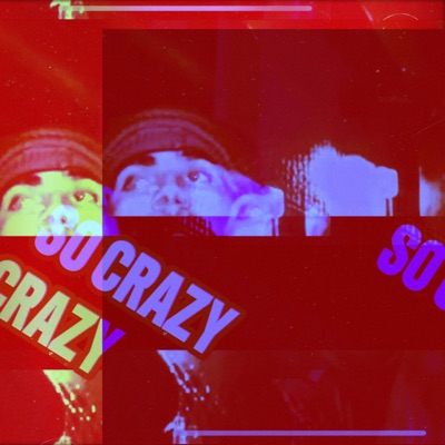 So Crazy - Single