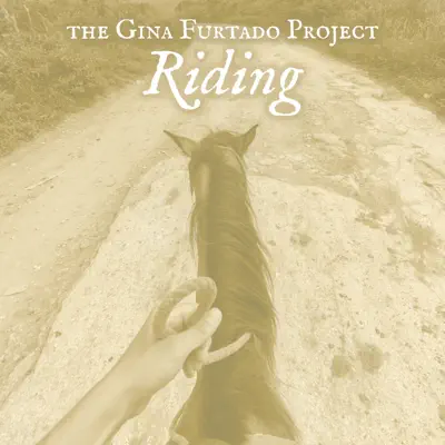 Listen to Riding - Single by The Gina Furtado Project