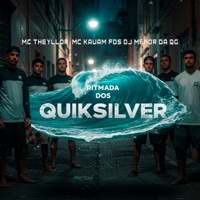 Ritmada dos Quiksilver - Single - DJ Menor da QG, MC Kauam FDS & Mc Theyllor