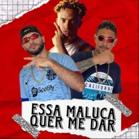 Essa Maluca Quer Me Dar (feat. mc marlon) - Single - mc chefinho & Mc Sonic