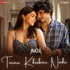Tainu Khabar Nahi (From "Munjya") - Sachin-Jigar, Arijit Singh & Amitabh Bhattacharya