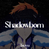 Shadowborn "Solo Leveling Season 2"  Epic Version - tuyu