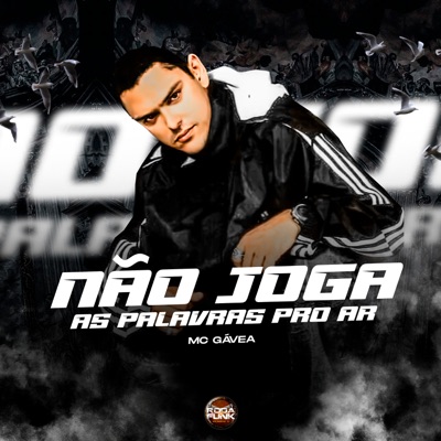 Não Joga as Palavras pro Ar - Single